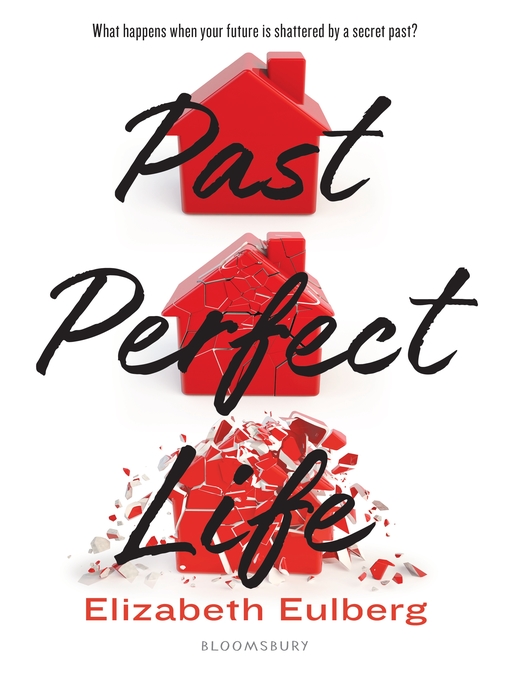 Title details for Past Perfect Life by Elizabeth Eulberg - Available